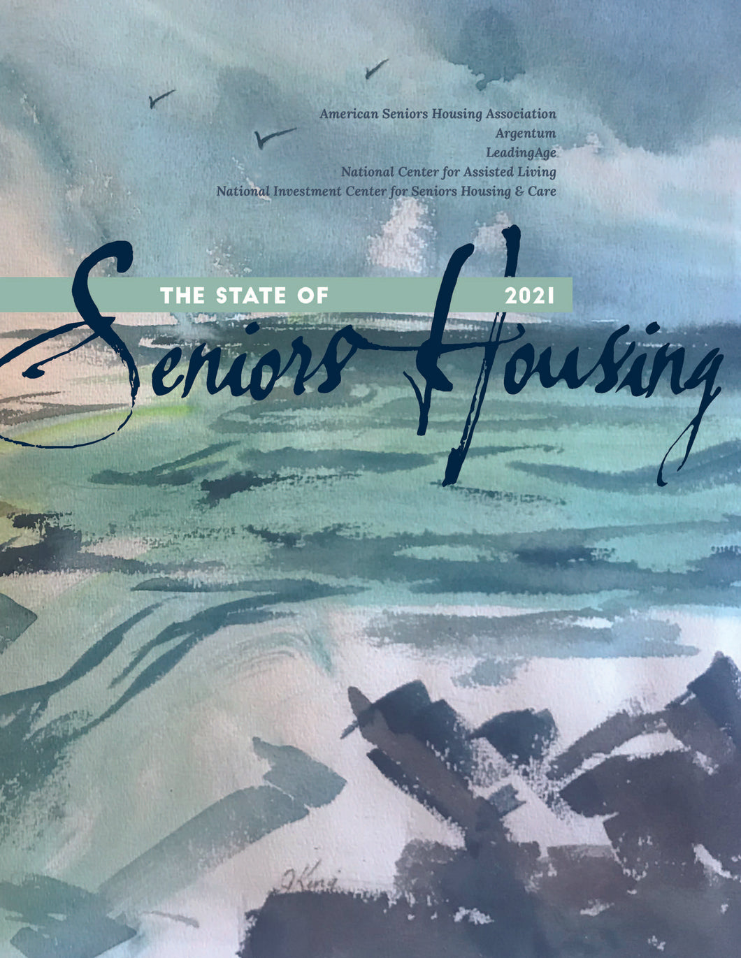 The State of Seniors Housing 2021